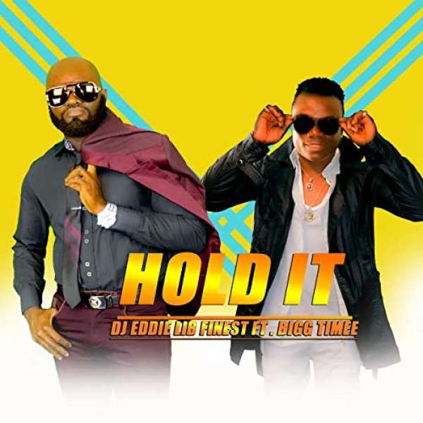 ''HOLD IT'' (FEAT. BIGG TIMEE) DJ ED