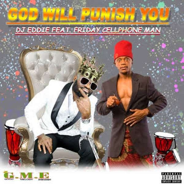 GOD WILL PUNISH YOU (ft. CELLPHONE MAN)
