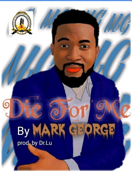 Mark George - Die for me