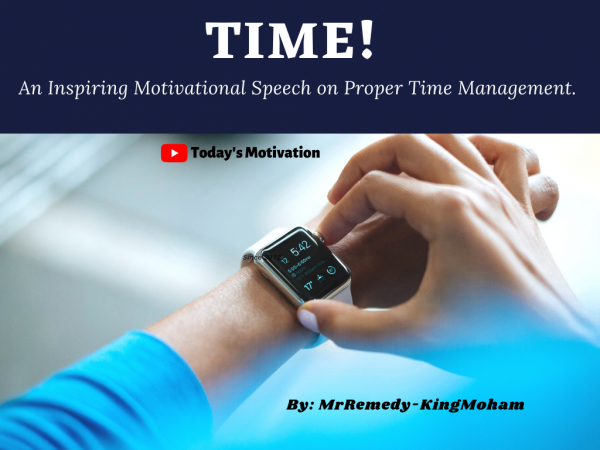 MrRemedy_Time (An Inspiring Motivational Speech)