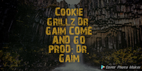 COME AND GO-Dr. Gaim-Cookie- Grillz