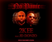 2KEE - No Panic ft. JD Donzo