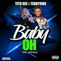 Tito Gee ft. Teddyride - Baby Oh