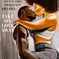 Shasha -Take my love away